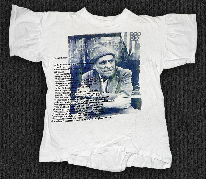 Rock 'n' Roll T-shirt - Charles Bukowski - The Moment Of Truth
