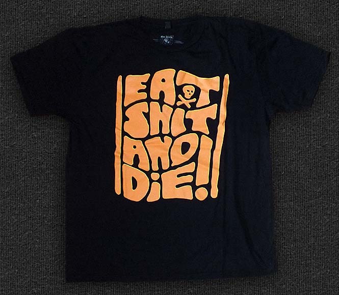 Rock 'n' Roll T-shirt - Die Ärzte - Eat Shit and Die - 2013